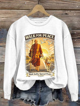 Retro Walk For Peace Monks With Aloka The Peace Dog Walk For Peace Walk Softly. Spread Peace Print Sweatshirt