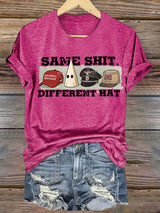Women's  Same Shit Different Hat T-Shirt