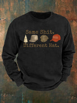 Men's  Same shit Different costume  Print  Sweatshirt