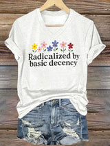 🔥Buy 3 Get 15% Off🔥Women's  Radicalized by Basic Decency Print V-Neck T-Shirt