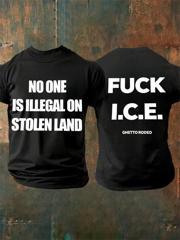 Men's  NO ONE IS ILLEGAL ON STOLEN LAND  Print  T-Shirt